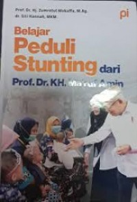 Belajar Peduli Stunting Dari Prof. Dr. KH. Ma’ruf Amin