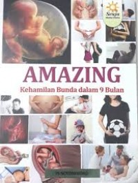 Amazing: Kehamilan Bunda Dalam 9 Bulan