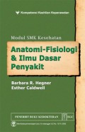 Anatomi-Fisiologi dan Ilmu Dasar Penyakit: Modul SMK Kesehatan