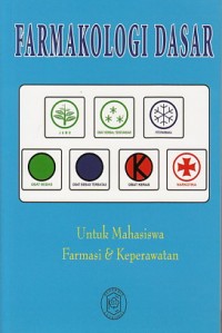 Farmakologi Dasar: untuk Mahasiswa Farmasi dan Keperawatan