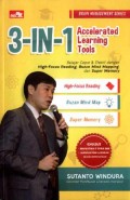 3-in-1 Accelerated Learning Tools=Belajar Cepat & Efektif dengan High-Focus Reading, Mind Mapping, dan Super Memory