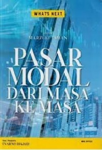 Pasar Modal Dari Masa Ke Masa: What's Next