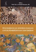 Pengembangan Kewirausahaan Untuk Pemberdayaan UKM Daerah