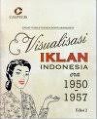 Visualisasi Iklan Indonesia Era 1950-1957 Edisi 2