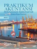 Praktikum Akuntansi Perusahaan Manufaktur ( Sistem Biaya Pesanan ) Buku 2