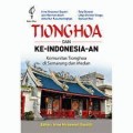 Tionghoa dan Ke-Indonesia-an: Komunitas Tionghoa di Semarang dan Medan