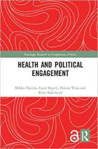 Health and Political Engagement (Routledge Research in Comparative Politics)