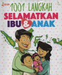 1001 Langkah Selamatkan Ibu & Anak