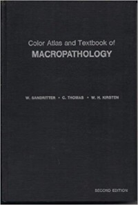 Color Atlas & Textbook of Macropathology