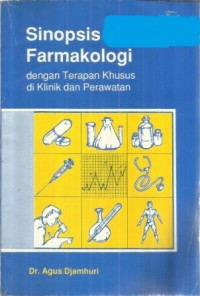 Sinopsis Farmakologi dengan Terapan Khusus di Klinik dan Perawatan