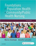 Foundations for Population Health in Community/Public Health Nursing 5th Ed.