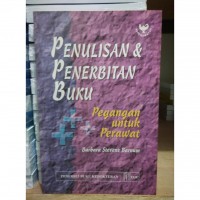 Penulisan dan Penerbitan Buku: Pegangan untuk Perawat