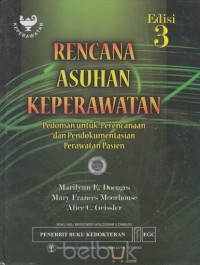 Rencana Asuhan Keperawatan:Pedoman untuk Perencanaan dan Pendokumentasian Perawatan Pasien