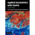 Applied Geostatistics with SGeMS: A User's Guide