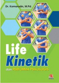 Life Kinetik dan Performa Psikologis