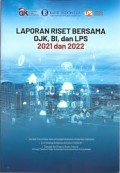 Laporan Riset Bersama OJK, BI, Dan LPS 2021 Dan 2022