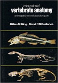 Colour Atlas of Vertebrate Anatomy: An Integrated Text and Dissection Guide