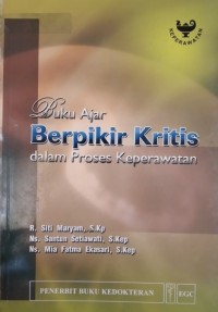 Buku Ajar Berfikir Kritis dalam Proses Keperawatan