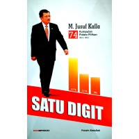 74 kumpulan pidato pilihan M. Jusuf Kalla 2014-2015: Satu digit