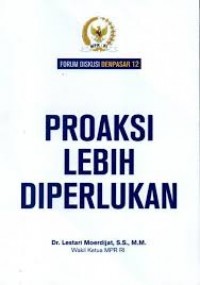 Proaksi Lebih Diperlukan: Forum Diskusi Denpasar 12