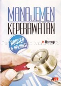 Manajemen Keperawatan: Konsep dan Aplikasi