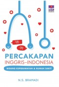 Percakapan Inggris-Indonesia Bidang Keperawatan & Rumah Sakit