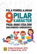 Pola Pembelajaran 9 Pilar Karakter pada Anak Usia Dini dan Dimensi-Dimensinya