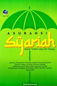 Asuransi Syariah: Berkah Terakhir yang Tak Terduga