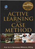 Active Learning with Case Method: Cara Harvard Menjadi No. 1 di Dunia Mempertajam Analisis, Logika, dan Daya Ingat Mahasiswa