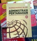 Administrasi Pertanahan: Pelaksanaannya dalam Praktek