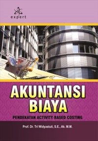 Akuntansi Biaya: Pendekatan Activity Based Costing