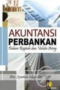 Akuntansi Perbankan Dalam Rupiah dan Valuta Asing