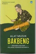 Alat Musik Bakbeng: Organologi dan Peluang Pemanfaatannya