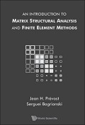 An introduction to matrix structural analysis and finite element methods