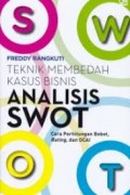 Analisis SWOT: Teknik Membedah Kasus Bisnis, Cara Perhitungan Bobot, Rating, dan OCAI