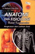 Anatomi dan Fisiologi untuk Keperawatan: Ringkasan dan Latihan Soal