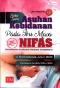 Buku Saku Asuhan Kebidanan pada Ibu Masa Nifas: Berdasarkan Kurikulum Barbasis Kompetensi Disertai dengan Contoh-Contoh Soal