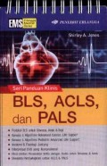 Seri Panduan Klinis: BLS, ACLS, dan PALS