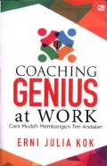 Coaching Genius At Work: Cara Mudah Membangun Tim Andalan