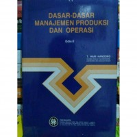 Dasar-dasar Manajemen Produksi dan Operasi