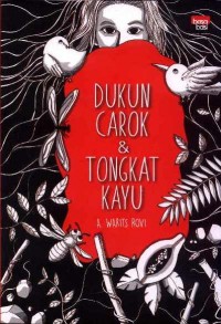 Dukun Carok dan Tongkat Kayu