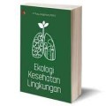 Ekologi Kesehatan Lingkungan