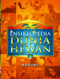 Ensiklopedi Biologi Dunia Hewan Burung Jilid 3