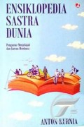 Ensiklopedia Sastra Dunia Pengantar Menjelajah dan Kawan Membaca