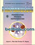 Farmakologi; Pendekatan Proses Keperawatan