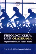 Fisiologi Kerja dan Olahraga: Fungsi Tubuh Manusia pada Kerja dan Olahraga