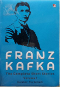 Franz Kafka: The Complete Short Stories Volume 1