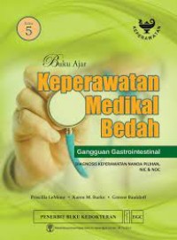 Buku Ajar Keperawatan Medikal Bedah Gangguan Gastrointestinal : Diagnosis Keperawatan Nanda Pilihan, NIC & NOC