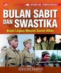 Konflik Bersejarah Bulan Sabit dan Swastika: Kisah Legiun Muslim Soviet Hitler