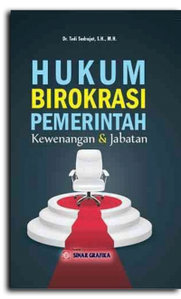 Hukum Birokrasi Pemerintah: Kewenangan dan Jabatan